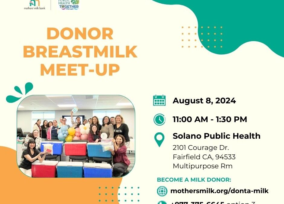 Solano Public Health Donor Breastmilk Meet-up on August 8, 2024