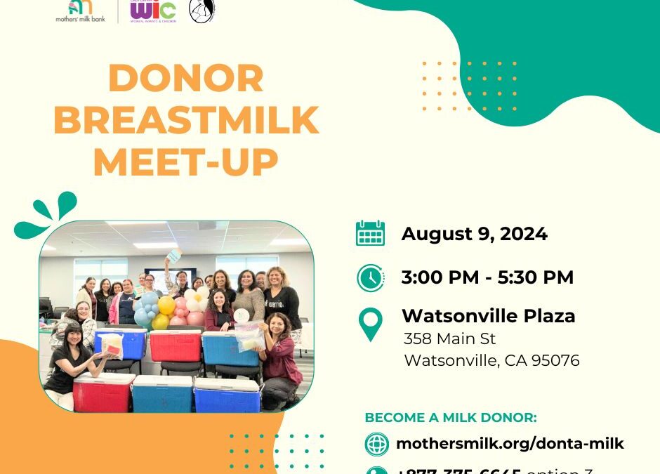 WIC & Santa Cruz County Breastfeeding Coalition Donor Breastmilk Meet-up on August 9, 2024